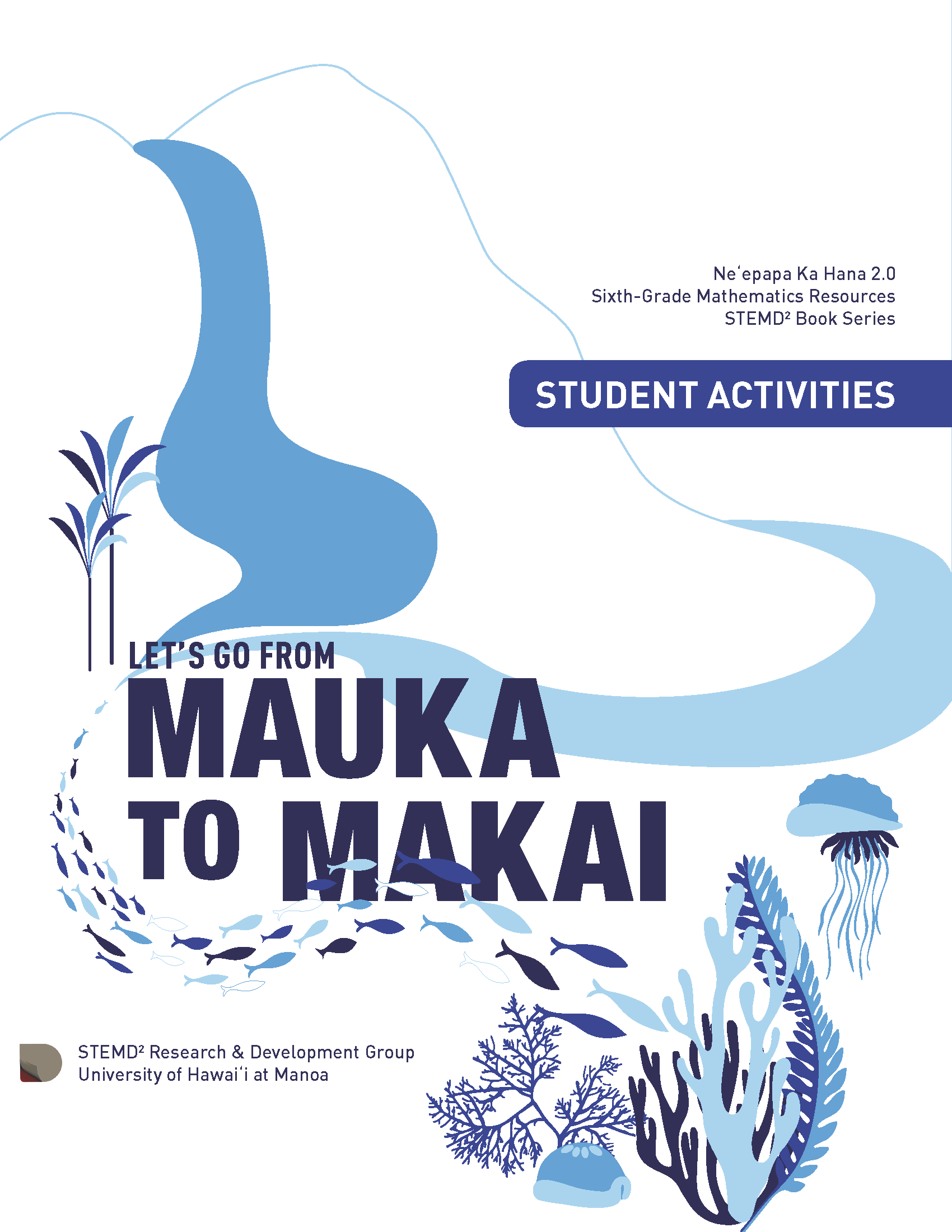 Cover of the Let's go from mauka to makai student book