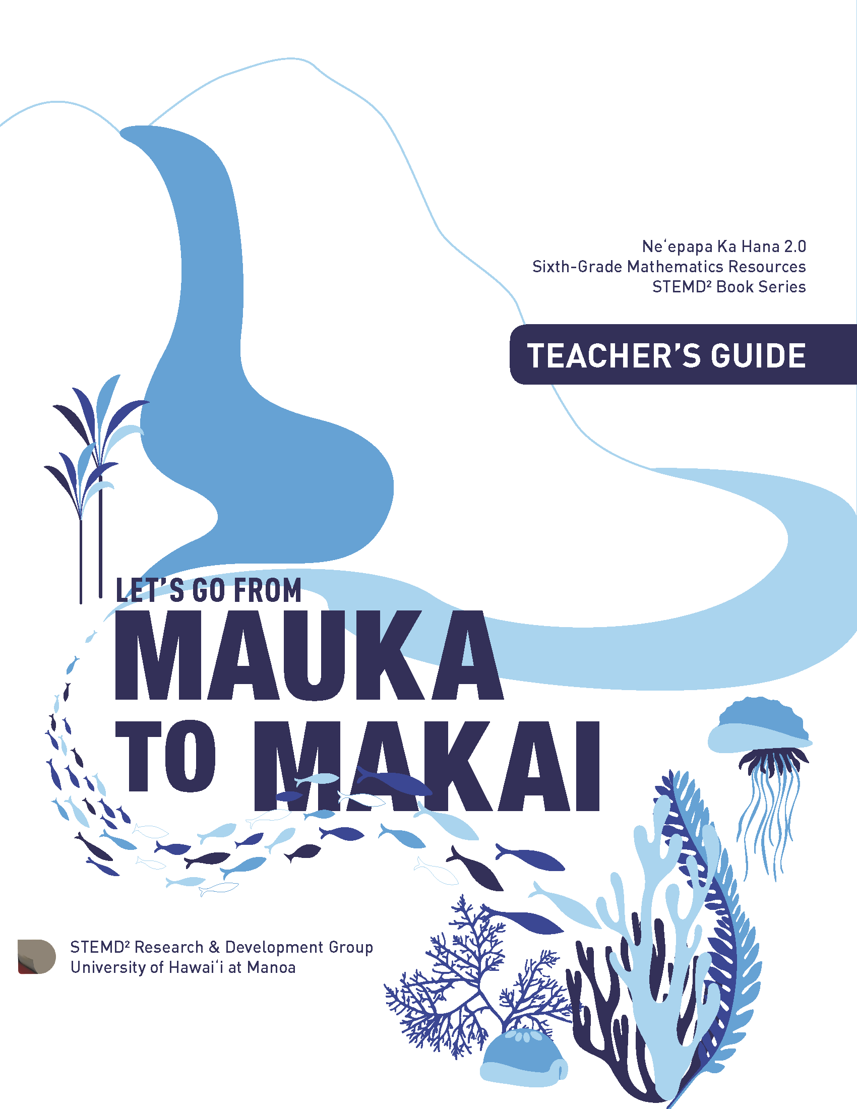 Cover of the Let's go from mauka to makai teacher book